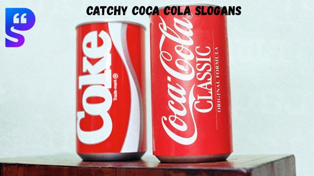 Catchy Coca Cola Slogans
