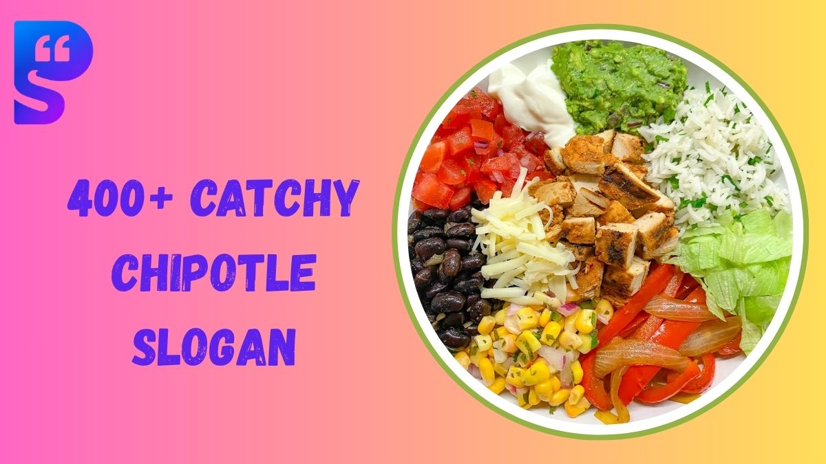 Chipotle Slogan