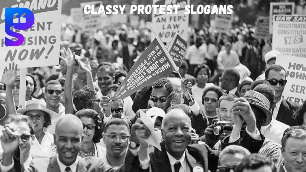Classy Protest Slogans