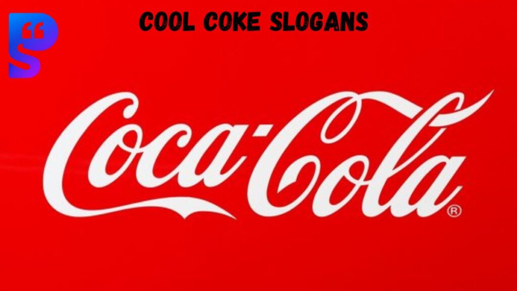 Cool Coke Slogans