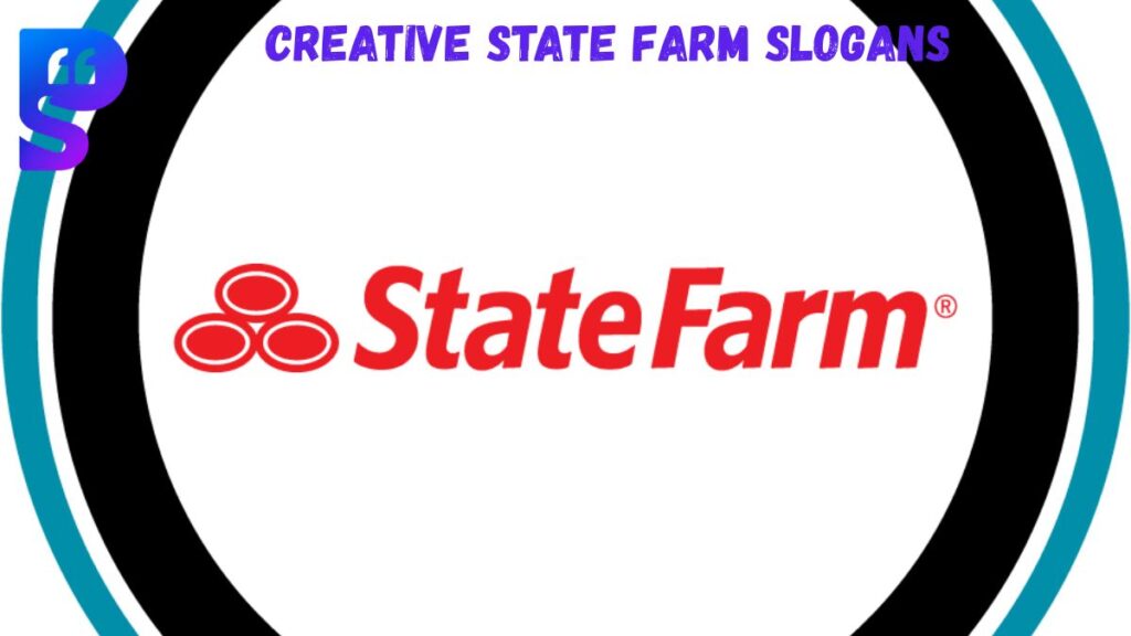 Creative State Farm Slogans