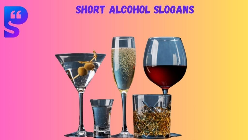 Short Alcohol Slogans