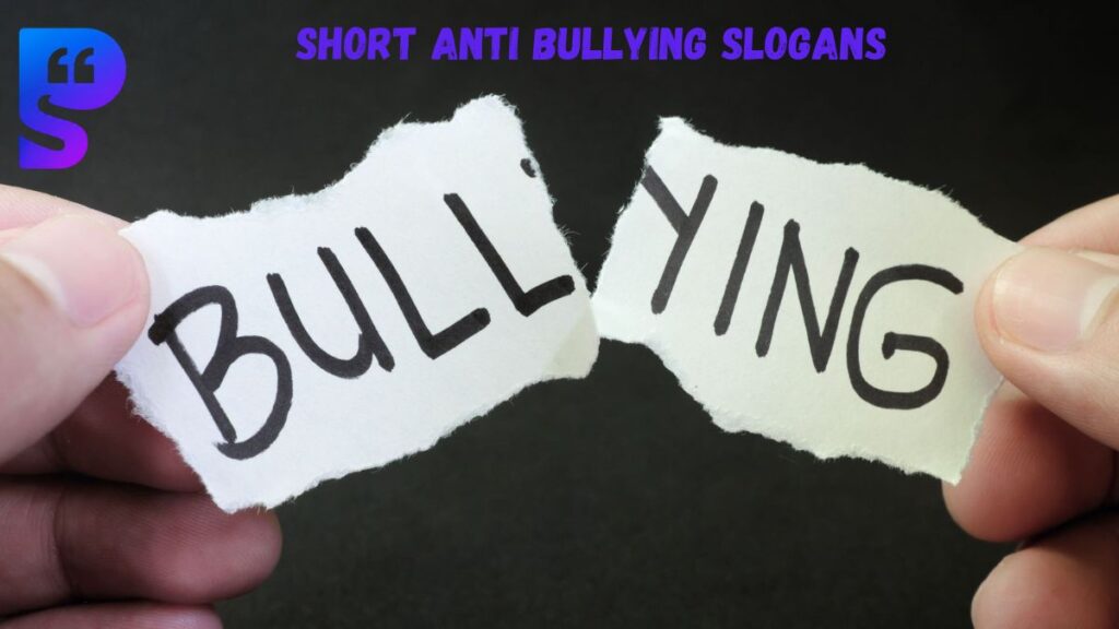 Short Anti Bullying Slogans