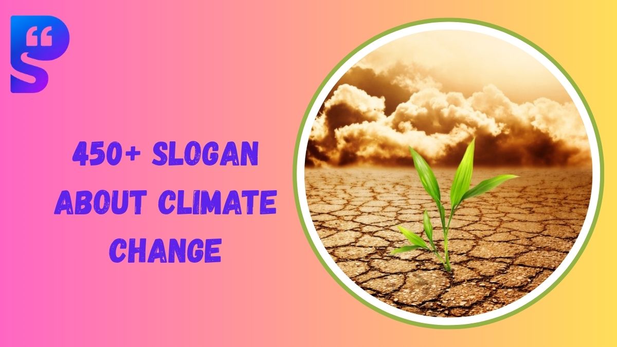 Slogan About Climate Change