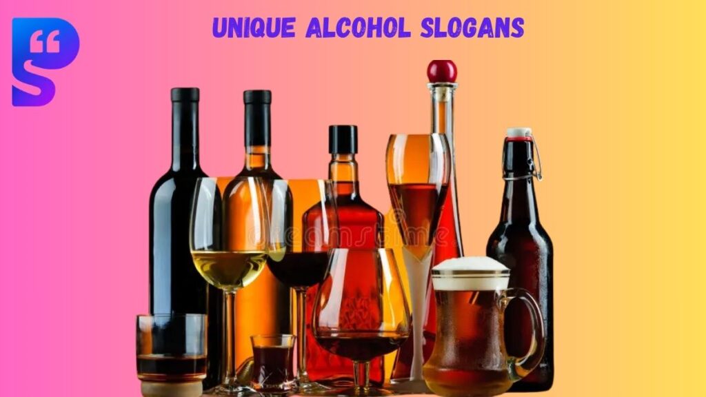Unique Alcohol Slogans 