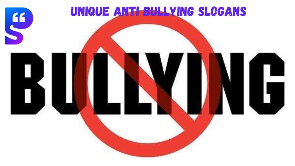 Unique Anti Bullying Slogans