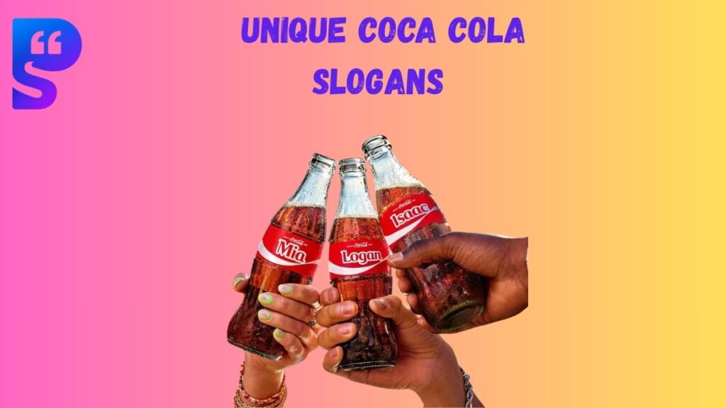 Unique Coca Cola Slogans