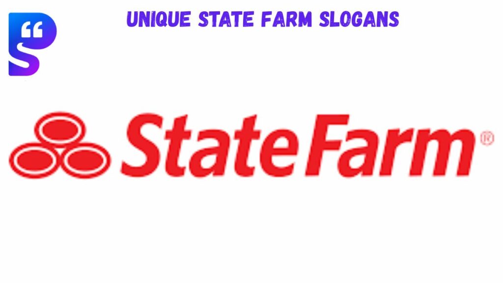 Unique State Farm Slogans