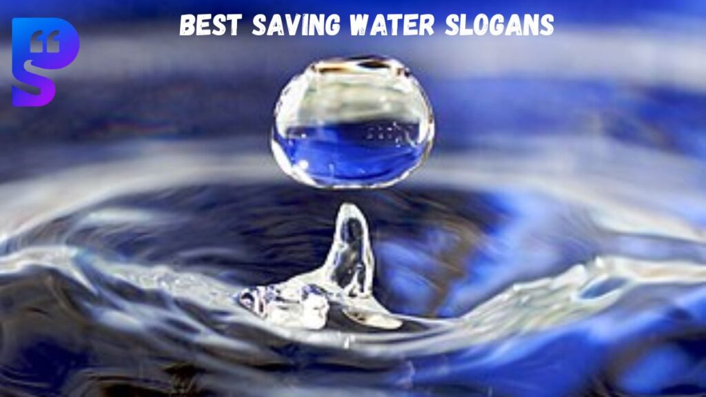 Best Saving Water Slogans