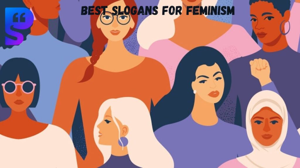Best Slogans for Feminism