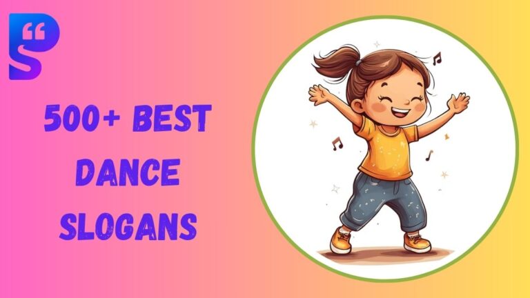 Dance Slogans
