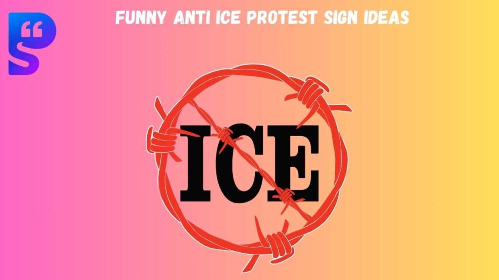 Funny Anti ICE Protest Sign Ideas
